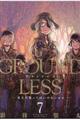 GROUNDLESS 7