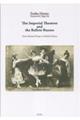 The Imperial Theatres and the Ballets Russes